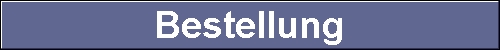  Bestellung 