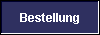  Bestellung 